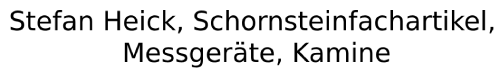 Stefan Heick, Schornsteinfachartikel, Messgeräte, Kamine Logo